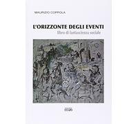 L'orizzonte degli eventi. Libro di fantascienza sociale