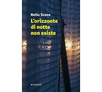 L'orizzonte di notte non esiste