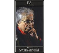 L'orizzonte mi insegnò il garbo delle nuvole
