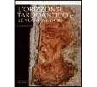 L' orizzonte tardo antico e le nuove immagini. Ediz. illustrata. Vol. 1: 306-468.