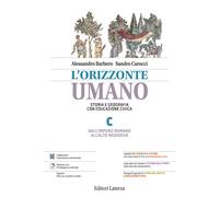 L'orizzonte umano. Per le Scuole superiori. Vol. C - Barbero Alessandro