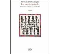 L'orizzonte verticale. Invenzione e storia del cruciverba