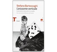 L'orizzonte verticale. Invenzione e storia del cruciverba