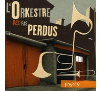 L'Orkestre Des Pas Perdus - Projet 9