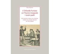 L' Orlando Furioso ce l'hanno insegnato i nostri padri. Una indagine storica sulle pratiche odierne dei cantori a bracci dell'Alta Sabina