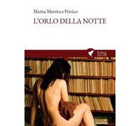 L'orlo della notte. Testo spagnolo a fronte
