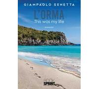 L'orma. This was my life