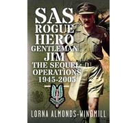 Lorna Almonds-Windmil SAS Rogue Hero Gentleman Jim The Seque (Copertina rigida)