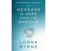 Lorna Byrne A Message of Hope from the Angels (Tascabile)