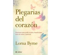 Lorna Byrne Plegarias del Corazón (Tascabile)