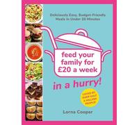 Lorna Cooper Feed Your Family For £20...In A Hurry (Tascabile)