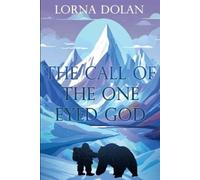 Lorna Dolan The Call of the One-eyed God (Tascabile)