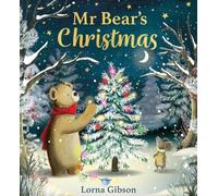 Lorna Gibson Mr Bear's Christmas (Copertina rigida) (PRESALE 08/10/2026)