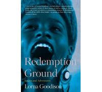 Lorna Goodison Redemption Ground: Essays and Adventures (Tascabile)