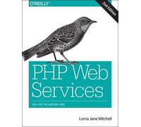 Lorna Jane Mitchell PHP Web Services 2e (Tascabile)