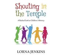 Lorna Jenkins Shouting in the Temple (Tascabile)