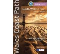Lorna Jenner North Wales Coast: Wales Coast Path Official Guide (Tascabile)