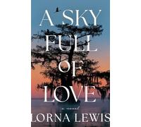 Lorna Lewis A Sky Full of Love (Tascabile)