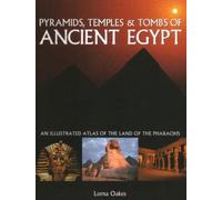 Lorna Oakes Pyramids, Temples & Tombs of Ancient Egypt (Tascabile)