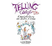 Lorna Robinson Telling Tales in Latin (Tascabile)