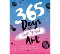 Lorna Scobie 365 Days of Feel-good Art (Tascabile) 365 Days of Art