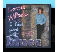 Lorna Willhelm - Feel Good With the Blues
