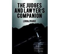Lornamarie The Judges and Lawyer's Companion (Tascabile)