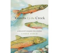Lorne Fitch Travels Up the Creek (Tascabile)
