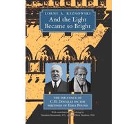 Lorne Reznowski And the Light Became so Bright (Copertina rigida)