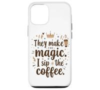 Loro Creano La Magia, Io Sorbo Il Caffè Tazza Divertente Per Custodia per iPhone 12/12 Pro