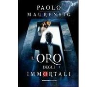 L'oro degli immortali