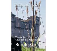 L'Oro del Fascio: Terzo Racconto della Trilogia del Castello