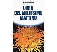 L'oro del millesimo mattino
