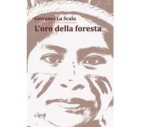 L'oro della foresta
