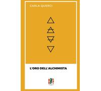 L'oro dell'alchimista - [Fox&Sparrows Edizioni]