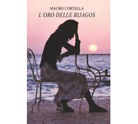 L'oro delle Bijagos - Mauro Cortella