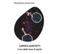 L'oro delle lune di aprile
