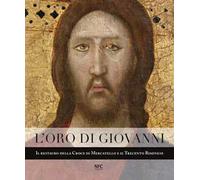 L'oro di Giovanni – Il restauro della Croce di Mercatello e il Trecento riminese