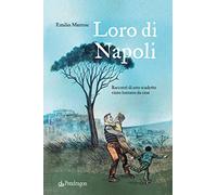 Loro di Napoli. Racconti di uno scudetto vinto lontano da casa