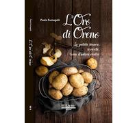L'oro di Oreno. La patata bianca, le ricette, terra d'antica civiltà