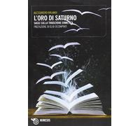 L'oro di Saturno. Saggi sulla tradizione ermetica