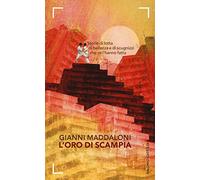 L' oro di Scampia. Storie di lotta, di bellezza e di scugnizzi che ce l'hanno fatta