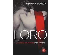 Loro. Ladri d'amore. La trilogia del peccato. Vol. 3