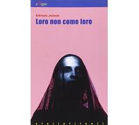 Loro non come loro