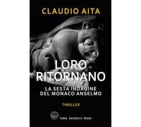 Loro ritornano. La sesta indagine del monaco Anselmo