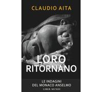 Loro ritornano: La sesta indagine del monaco Anselmo