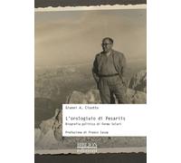 L'orologiaio di Pesariis. Biografia politica di Fermo Solari - 20