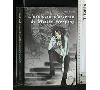 L'orologio d'argento di mister Weeping