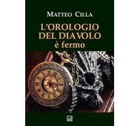 L'orologio del diavolo è fermo