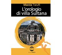 L'orologio di villa Sultana